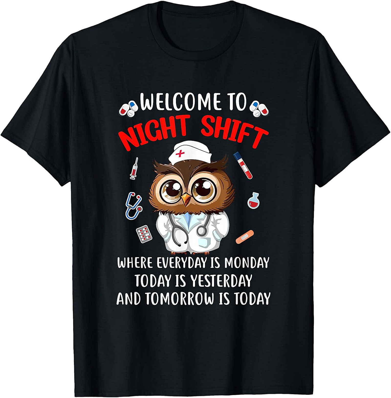 Funny Night Shift Owl Nurse T-Shirt Relatable Graphic Tee