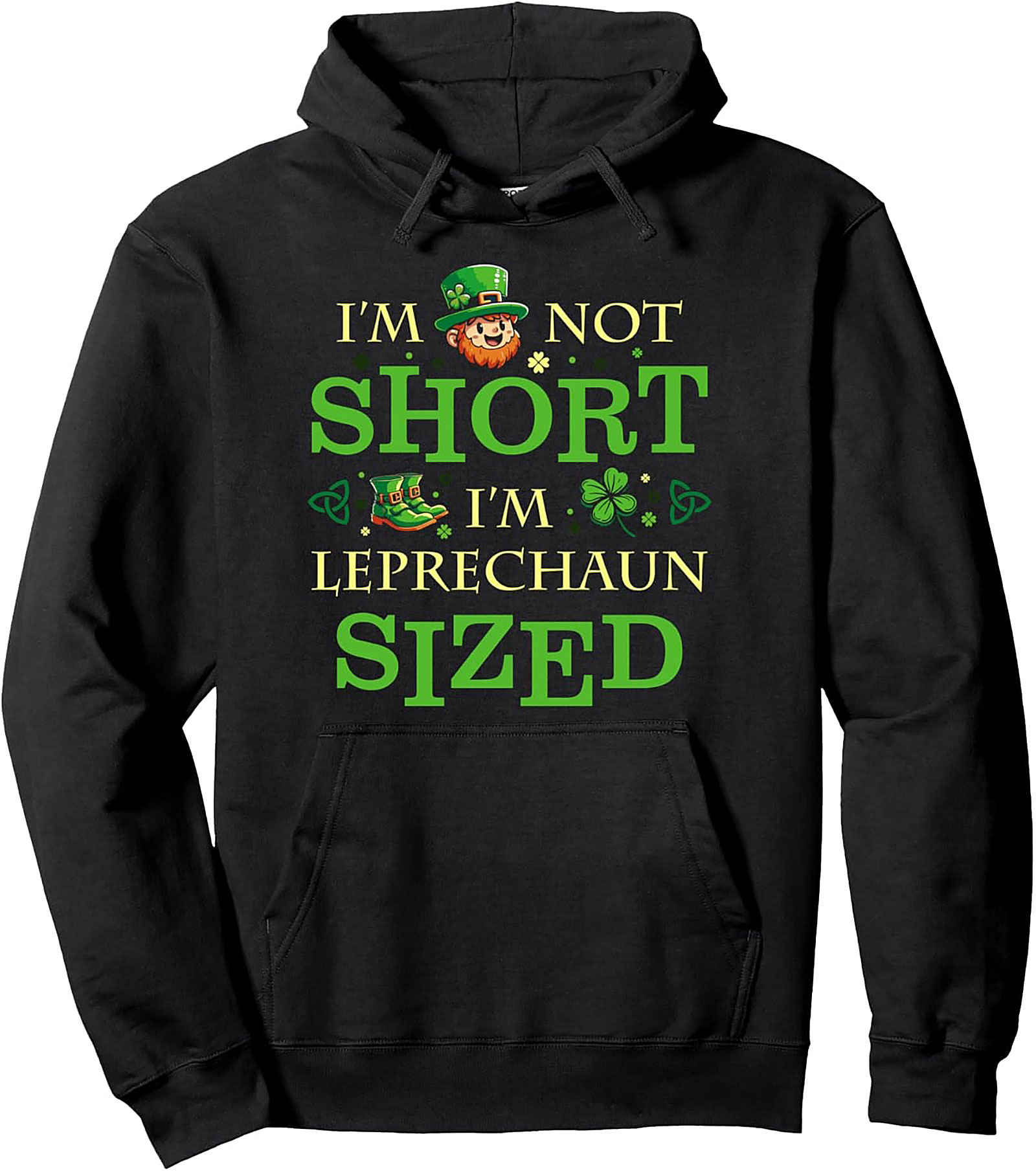 Leprechaun Sized Funny St. Patrick's Day Hoodie | Cozy Pullover