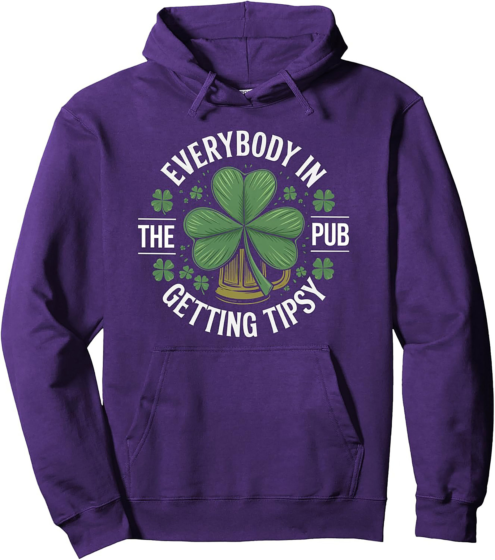 Everybody In The Pub Getting Tipsy St. Patrick's Day Hoodie