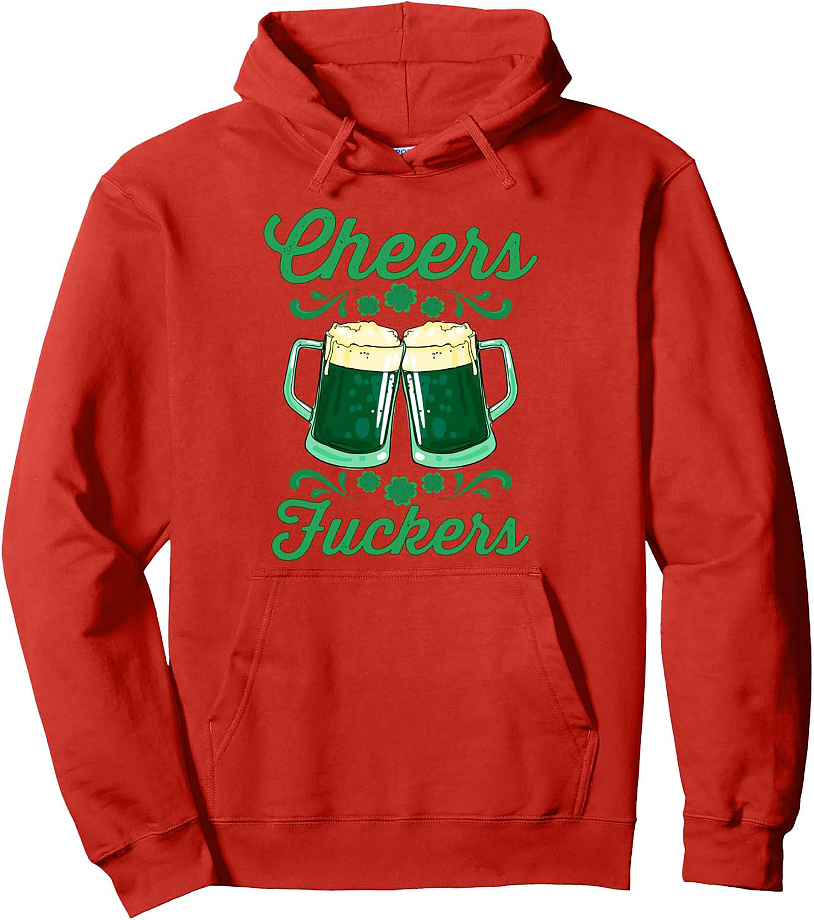 Cheers Fuckers St. Patrick's Day Graphic Hoodie | Cozy & Bold