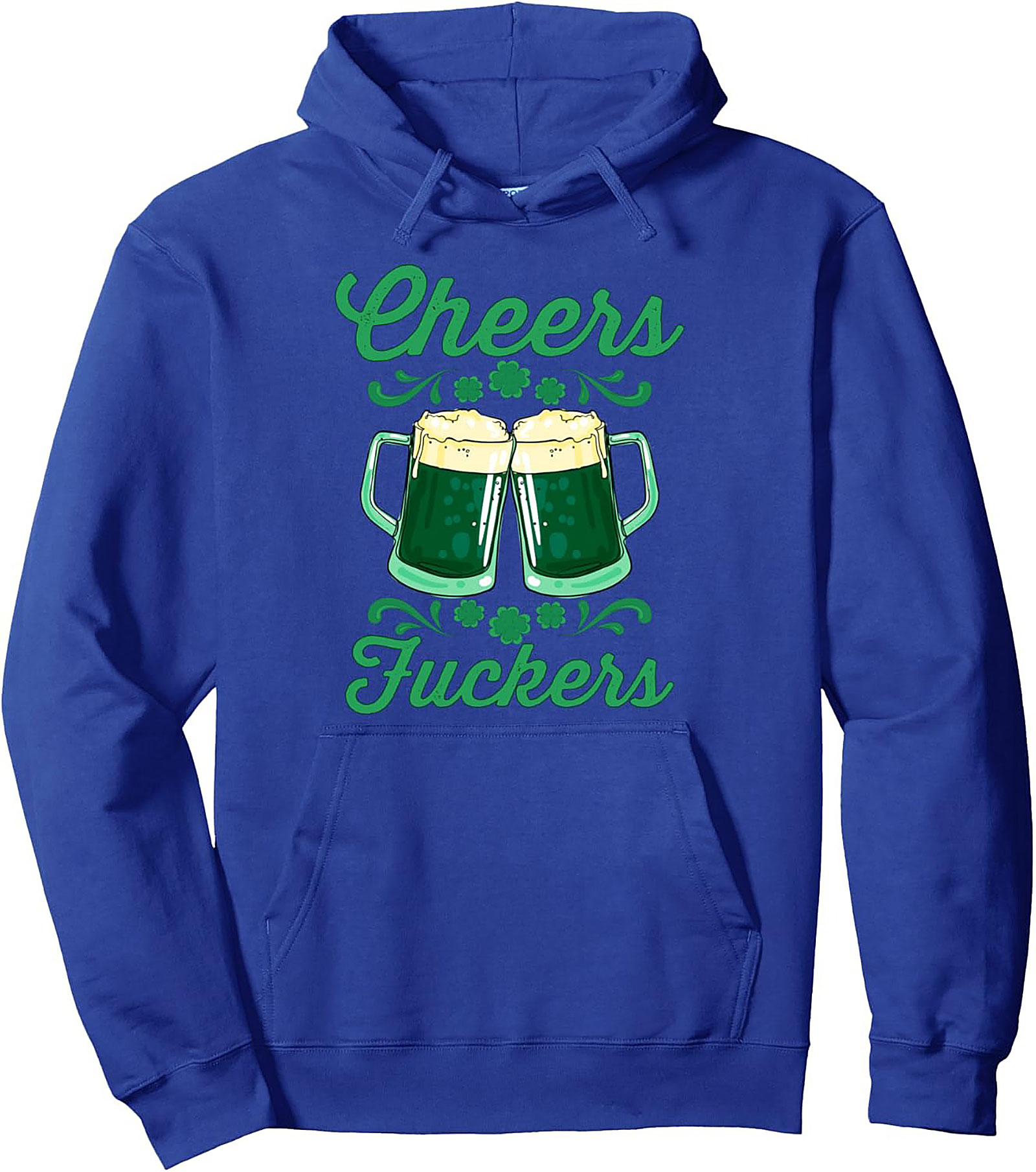 Cheers Fuckers St. Patrick's Day Graphic Hoodie | Cozy & Bold