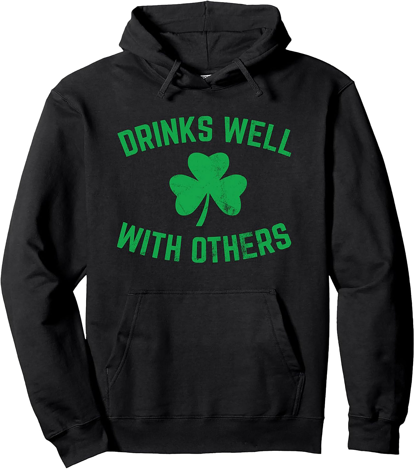 Drinks Well With Others St. Patrick's Day Pullover Hoodie