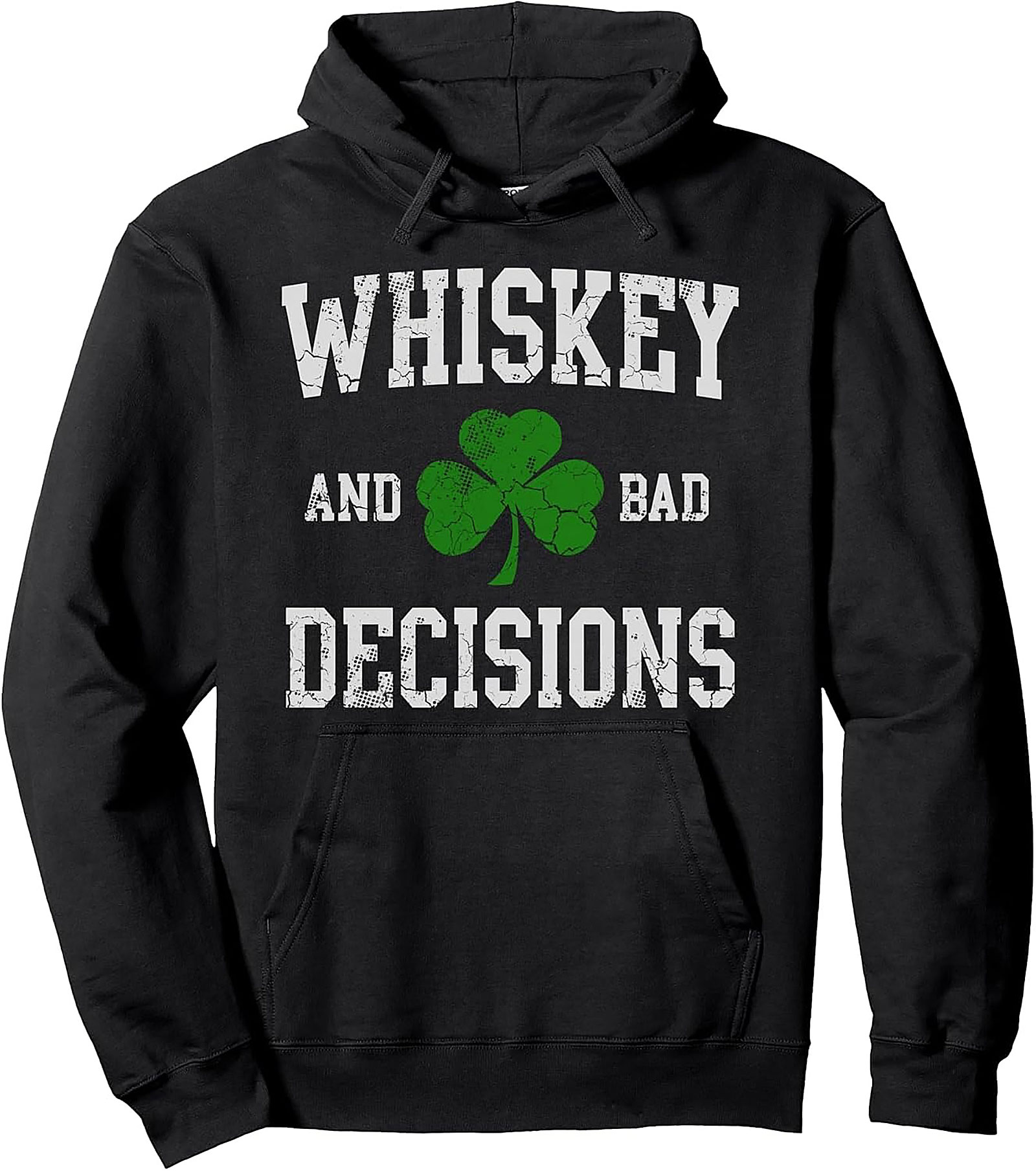Whiskey and Bad Decisions St. Patrick's Day Hoodie | Funny Gift