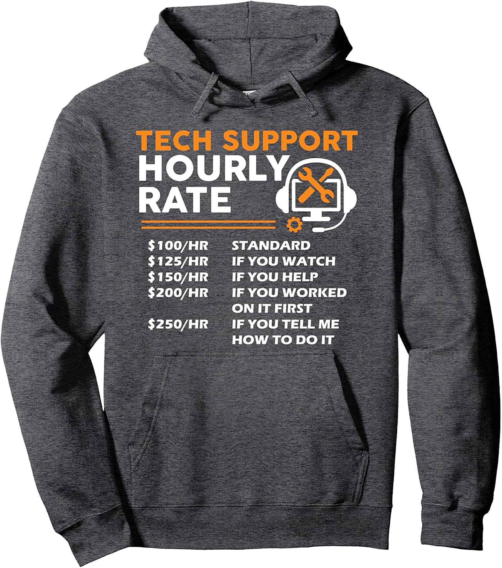 Tech Support Hourly Rate Funny Graphic Hoodie