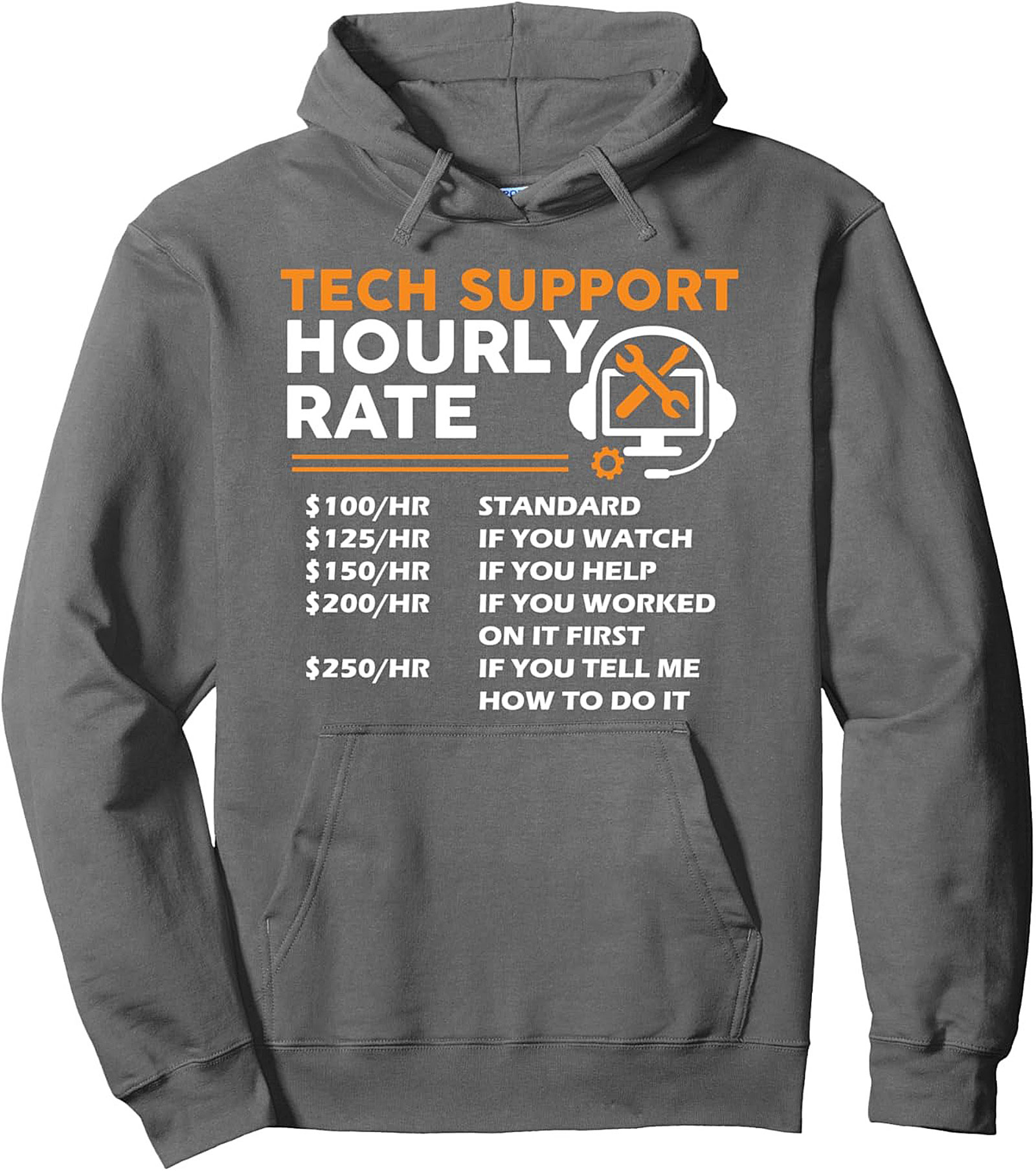 Tech Support Hourly Rate Funny Graphic Hoodie