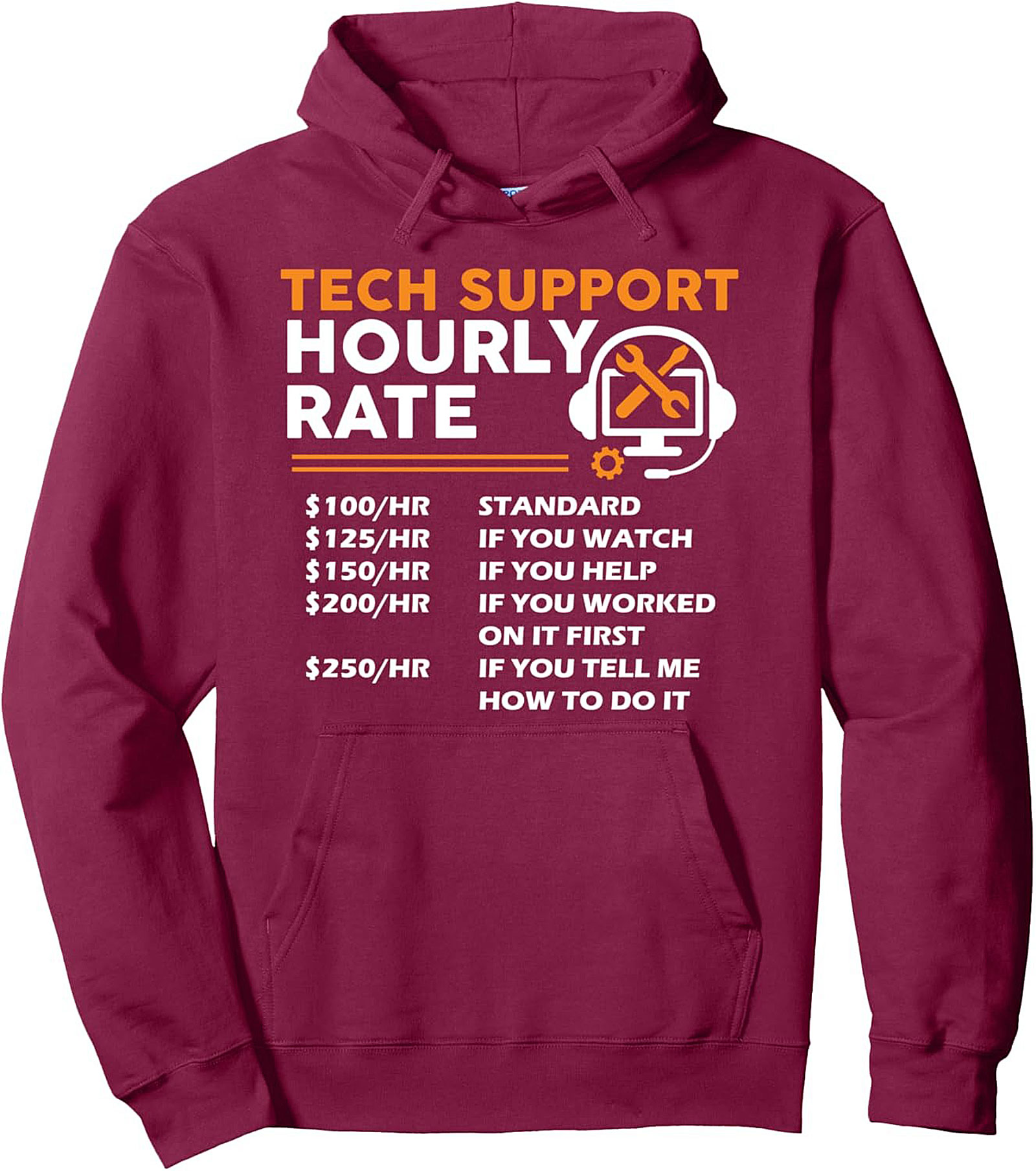 Tech Support Hourly Rate Funny Graphic Hoodie