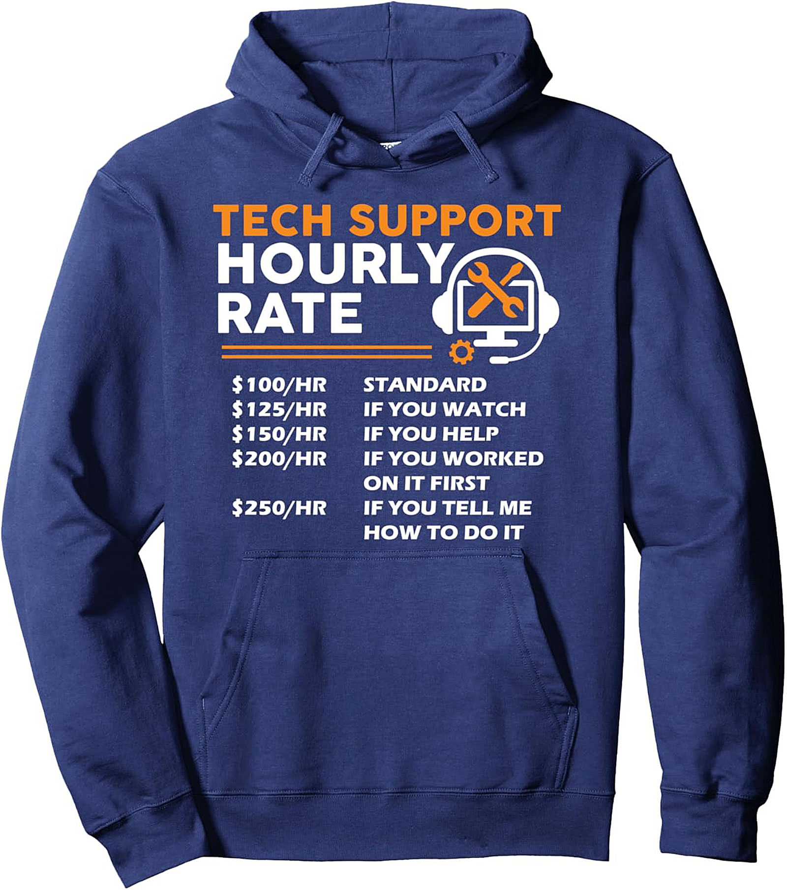 Tech Support Hourly Rate Funny Graphic Hoodie