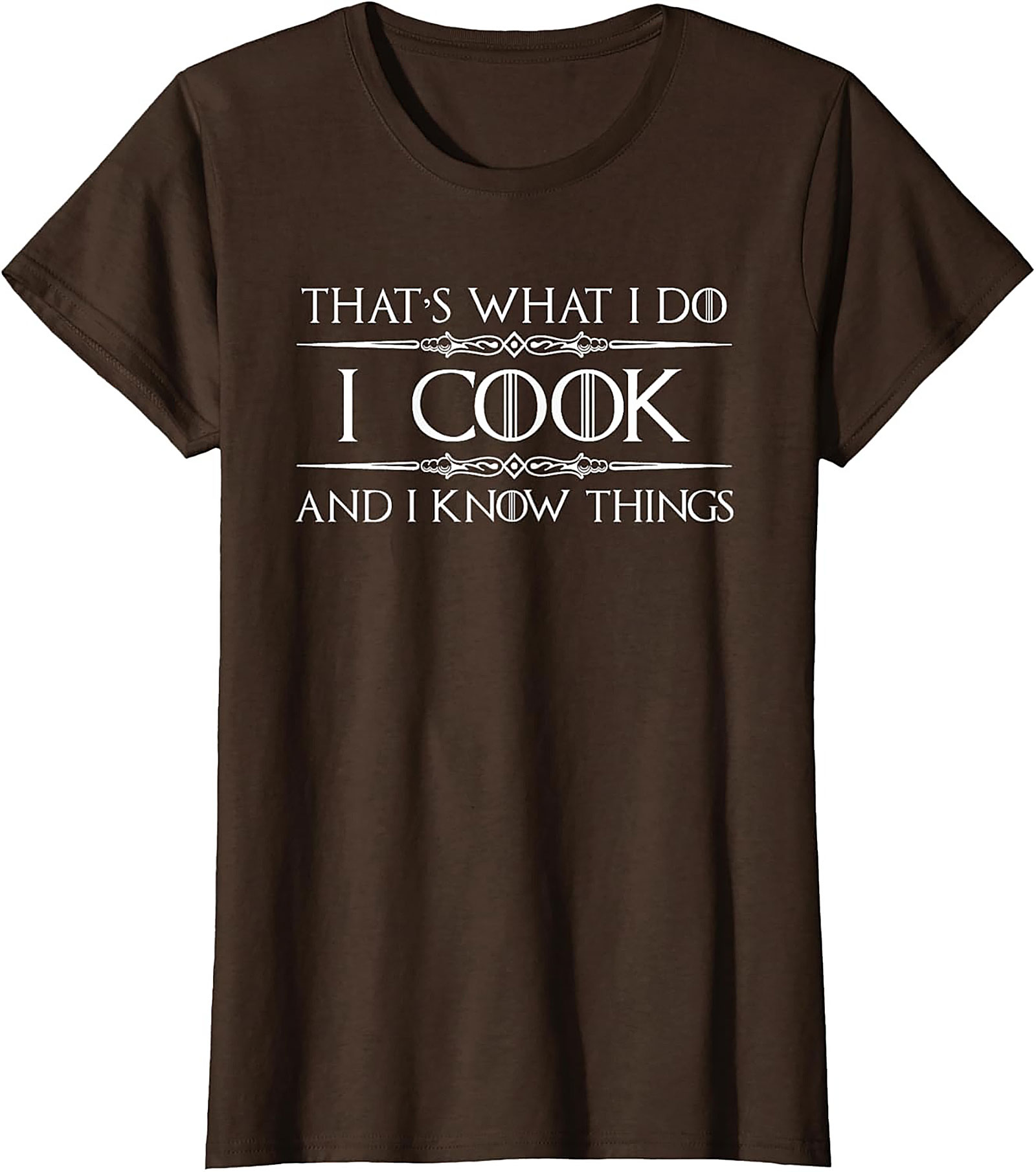 I Cook and I Know Things Funny Cooking T-shirt Chef Gift