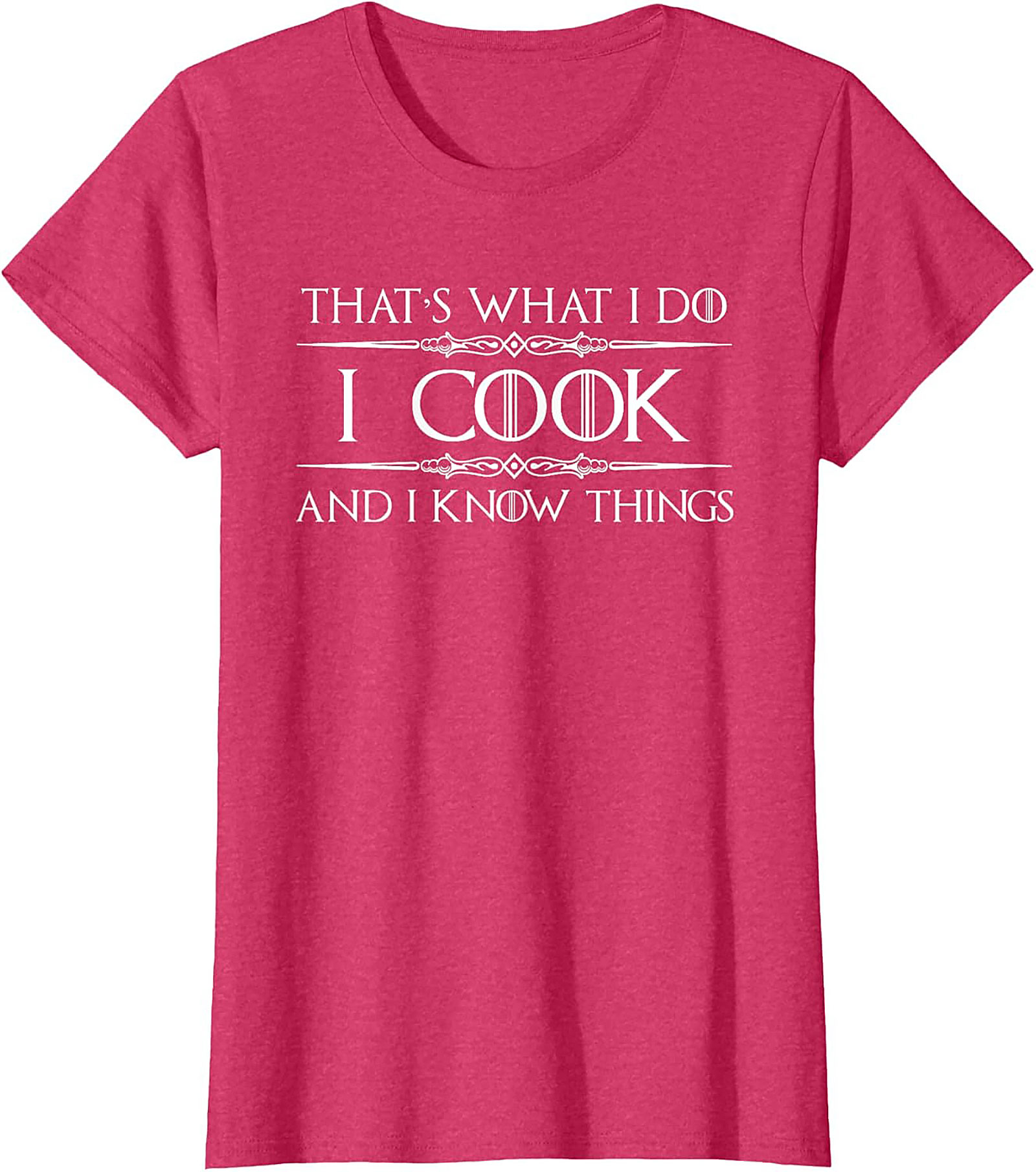 I Cook and I Know Things Funny Cooking T-shirt Chef Gift