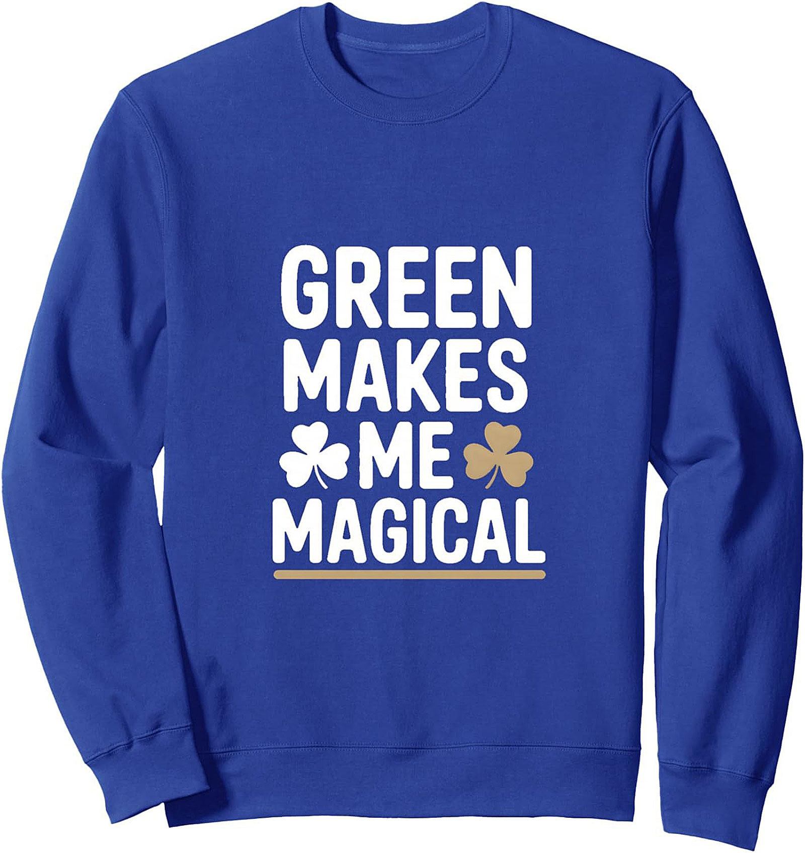 Green Makes Me Magical St. Patrick's Day Sweatshirt