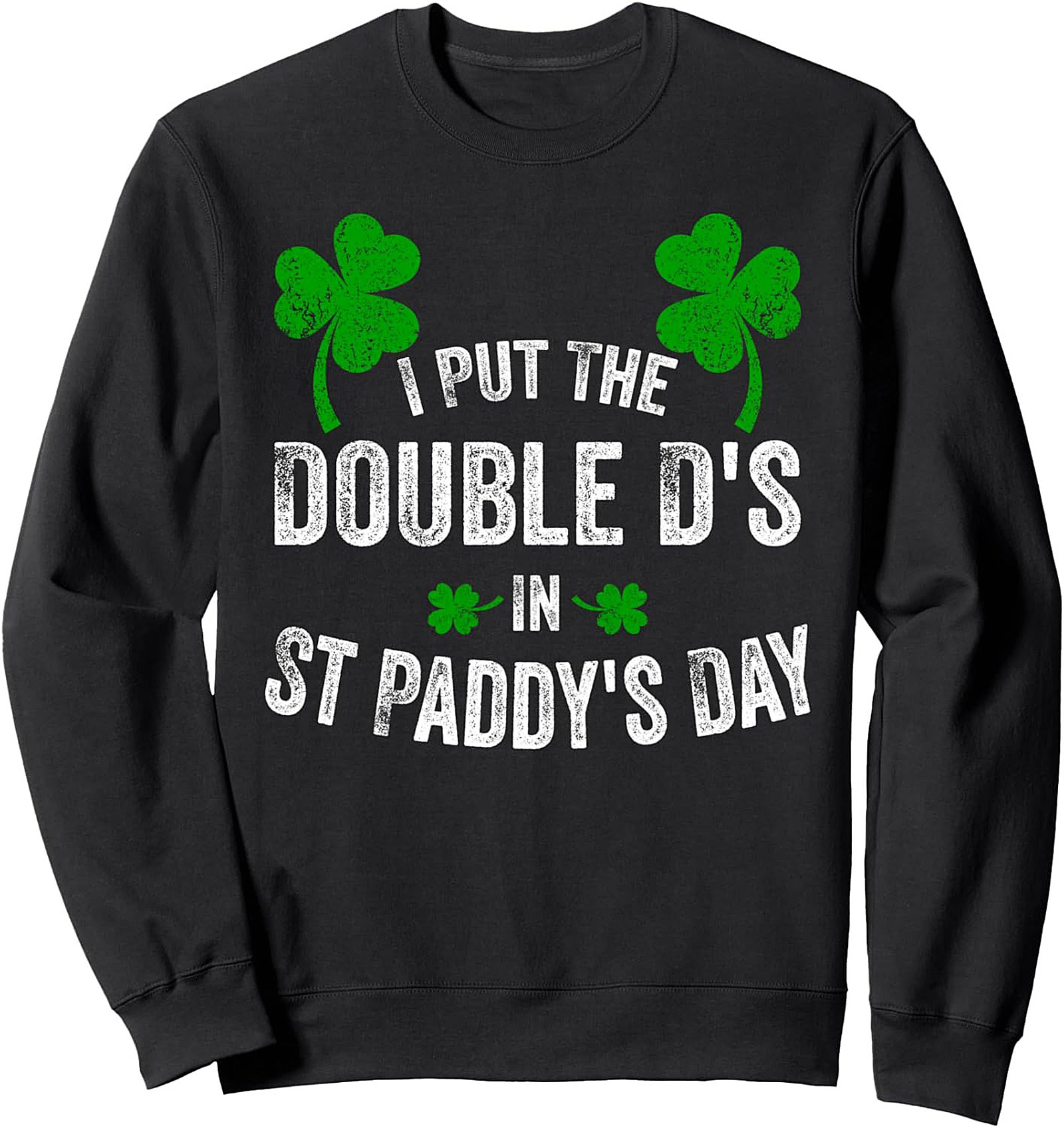 Funny St. Patrick's Day Graphic Sweatshirt | Cozy Crewneck