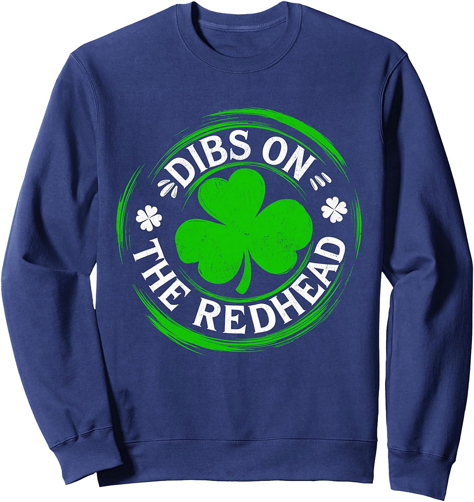Dibs on the Redhead St. Patrick's Day Sweatshirt | Cozy Gift