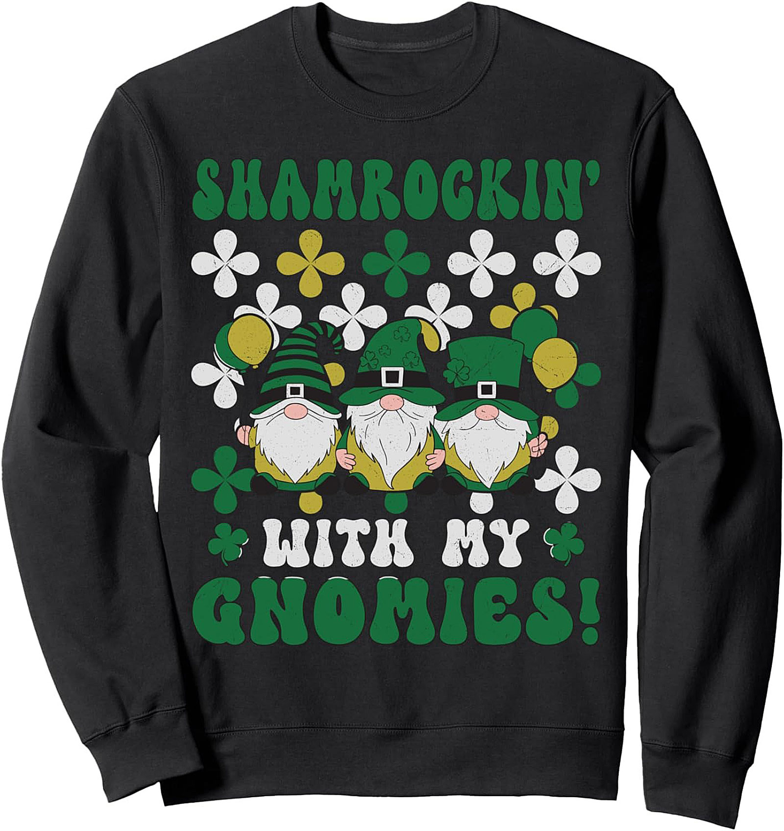 Shamrockin' With My Gnomies St. Patrick's Day Sweatshirt