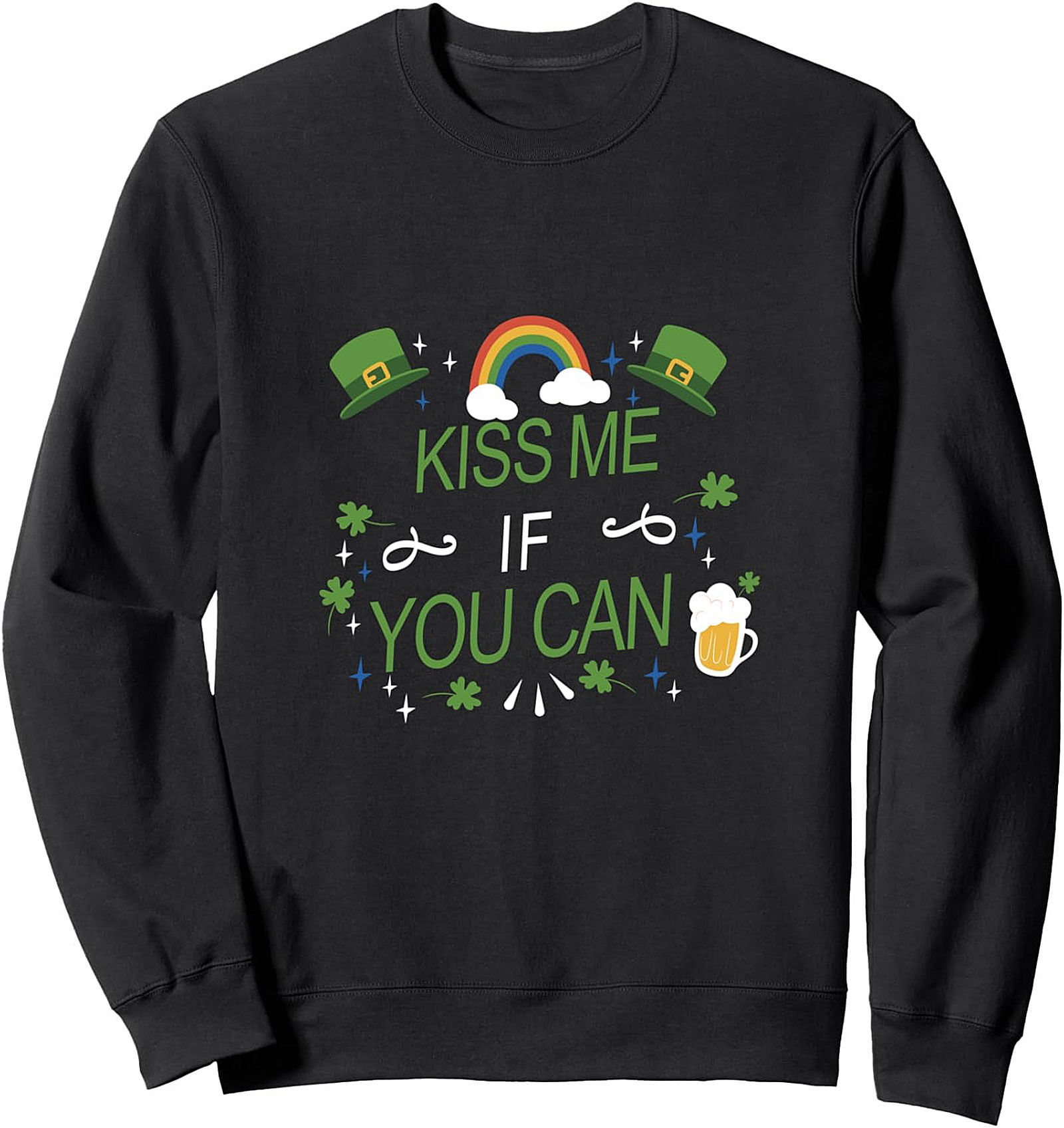 St. Patrick's Day Kiss Me If You Can Sweatshirt | Cozy Fit