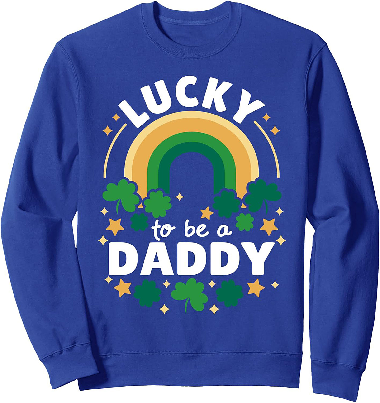 Lucky to be a Daddy Sweatshirt | St. Patrick's Day Gift