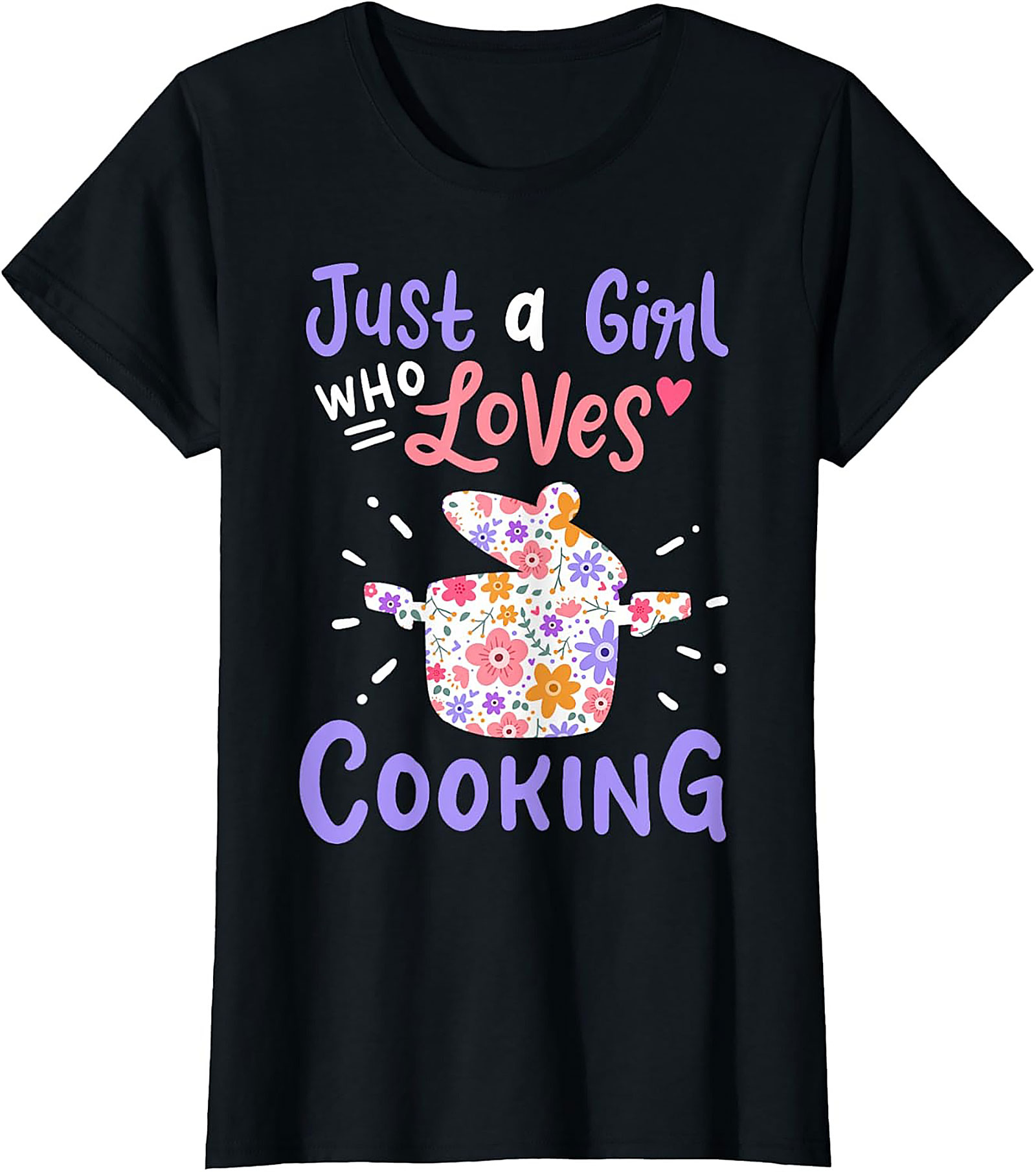 Just a Girl Who Loves Cooking T-Shirt Cute Floral Tee