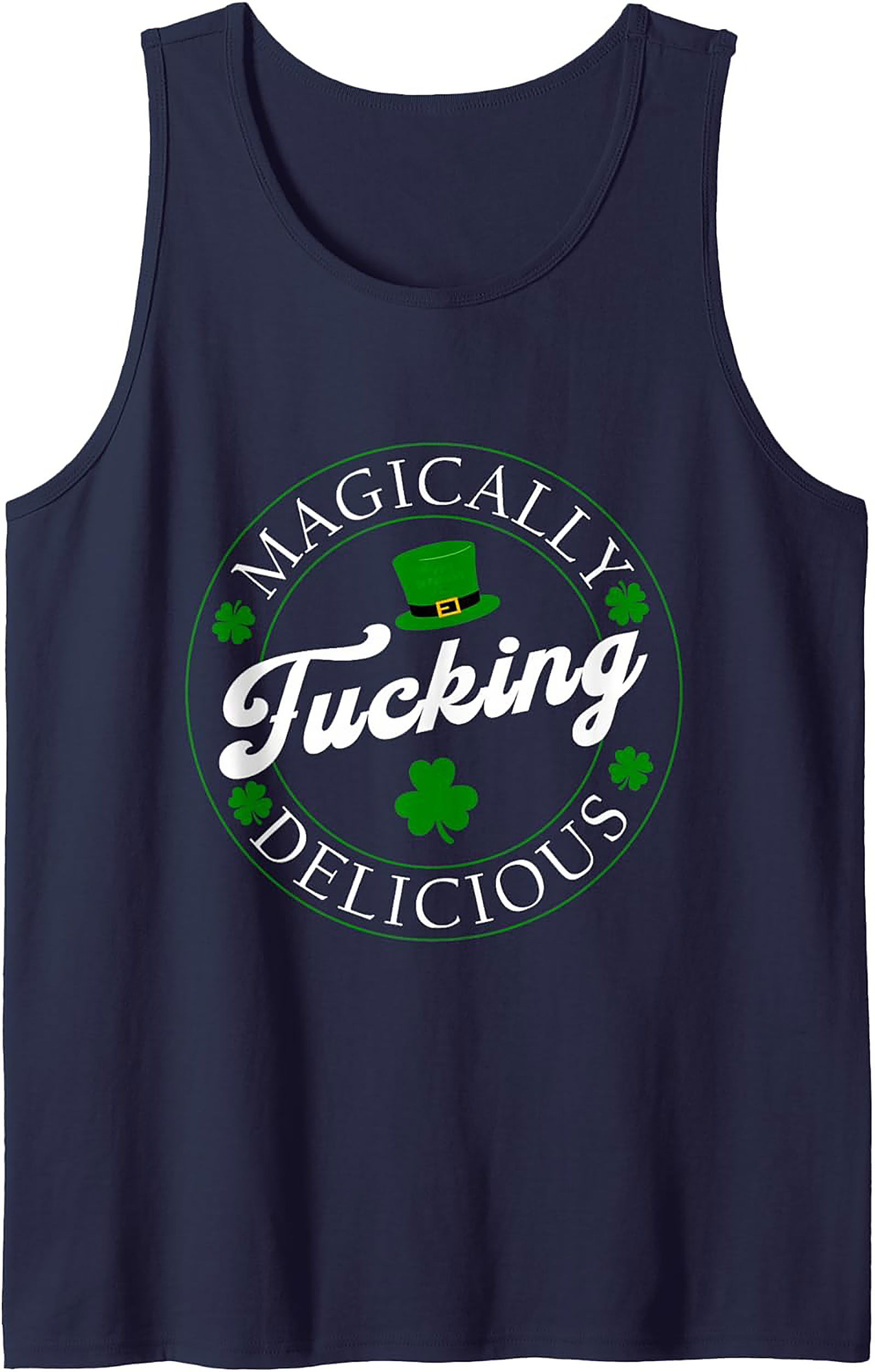 Magically Fucking Delicious Tank Top | Funny St. Paddy's Tee