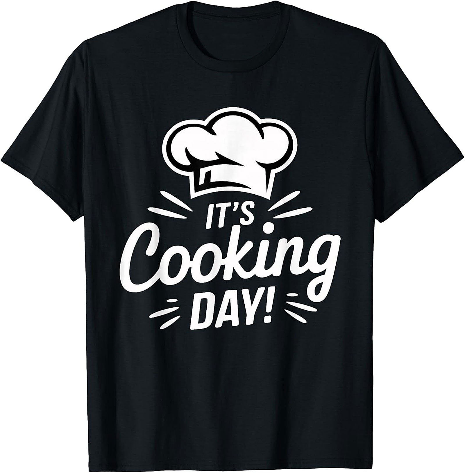 It's Cooking Day T-shirt Funny Chef Graphic Tee