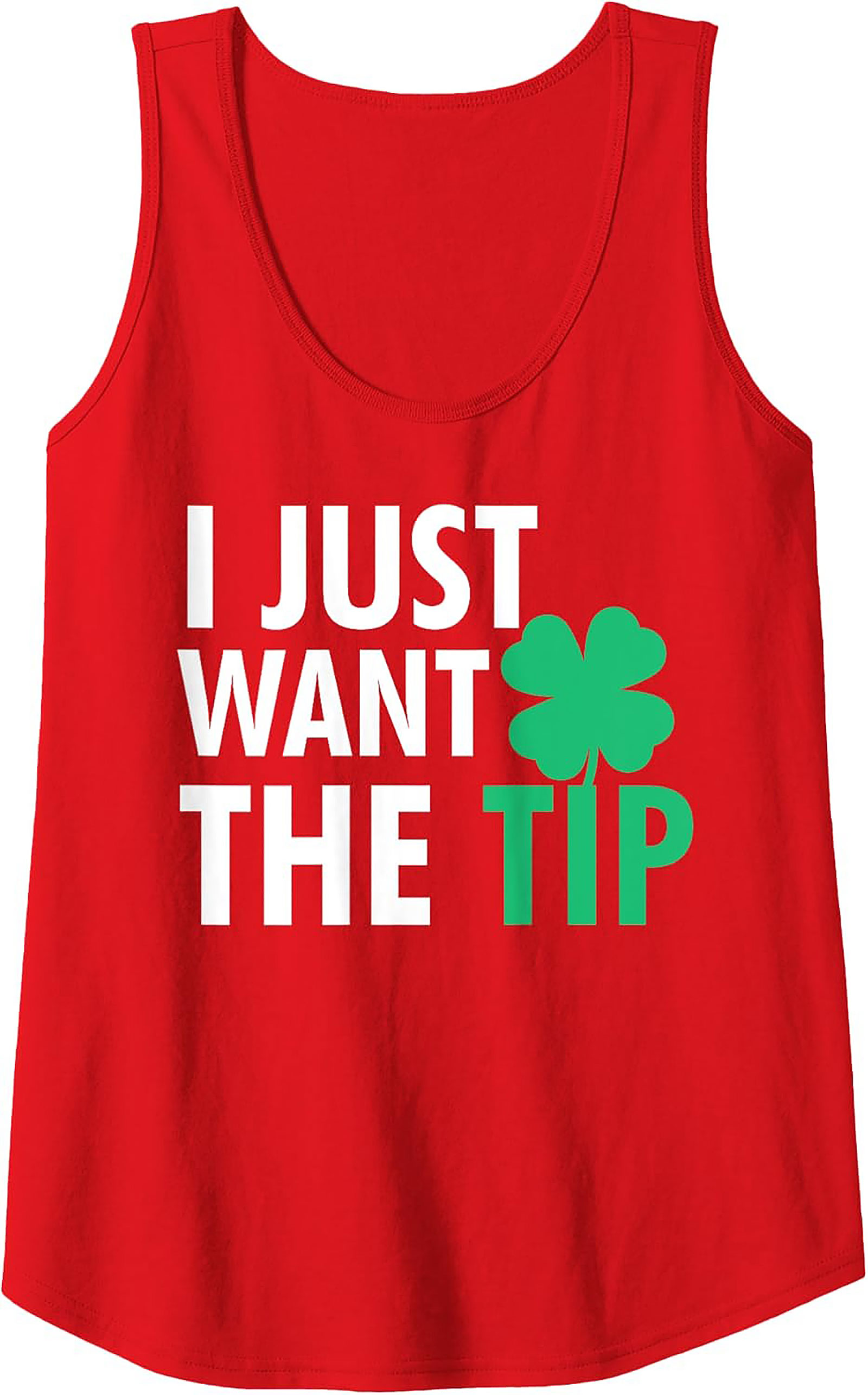 "I Just Want The Tip" Funny St. Patrick's Day Tank Top