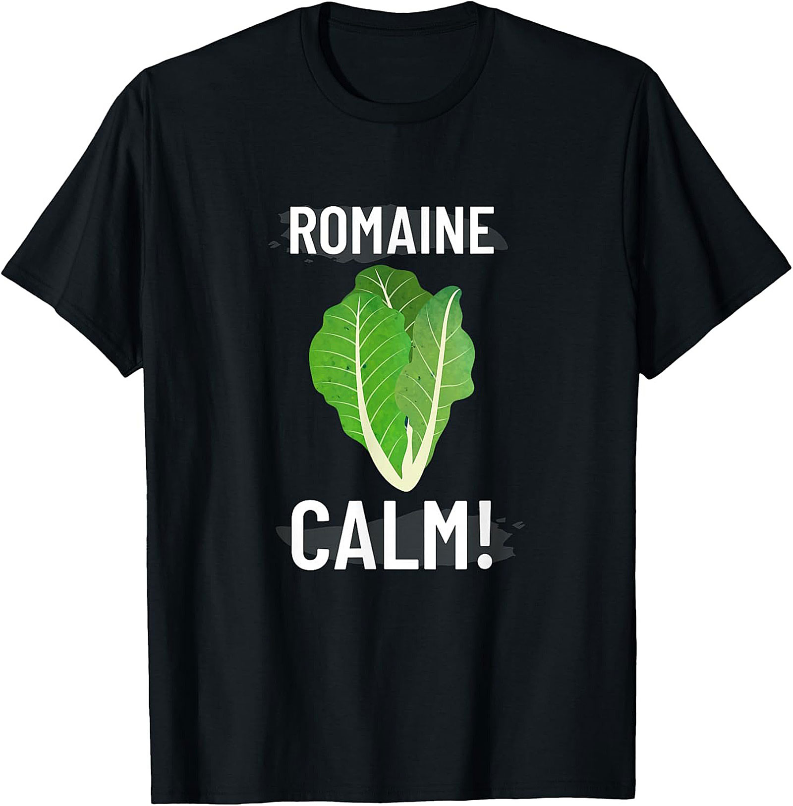 Romaine Calm Funny Lettuce Pun T-Shirt Soft Unisex Tee
