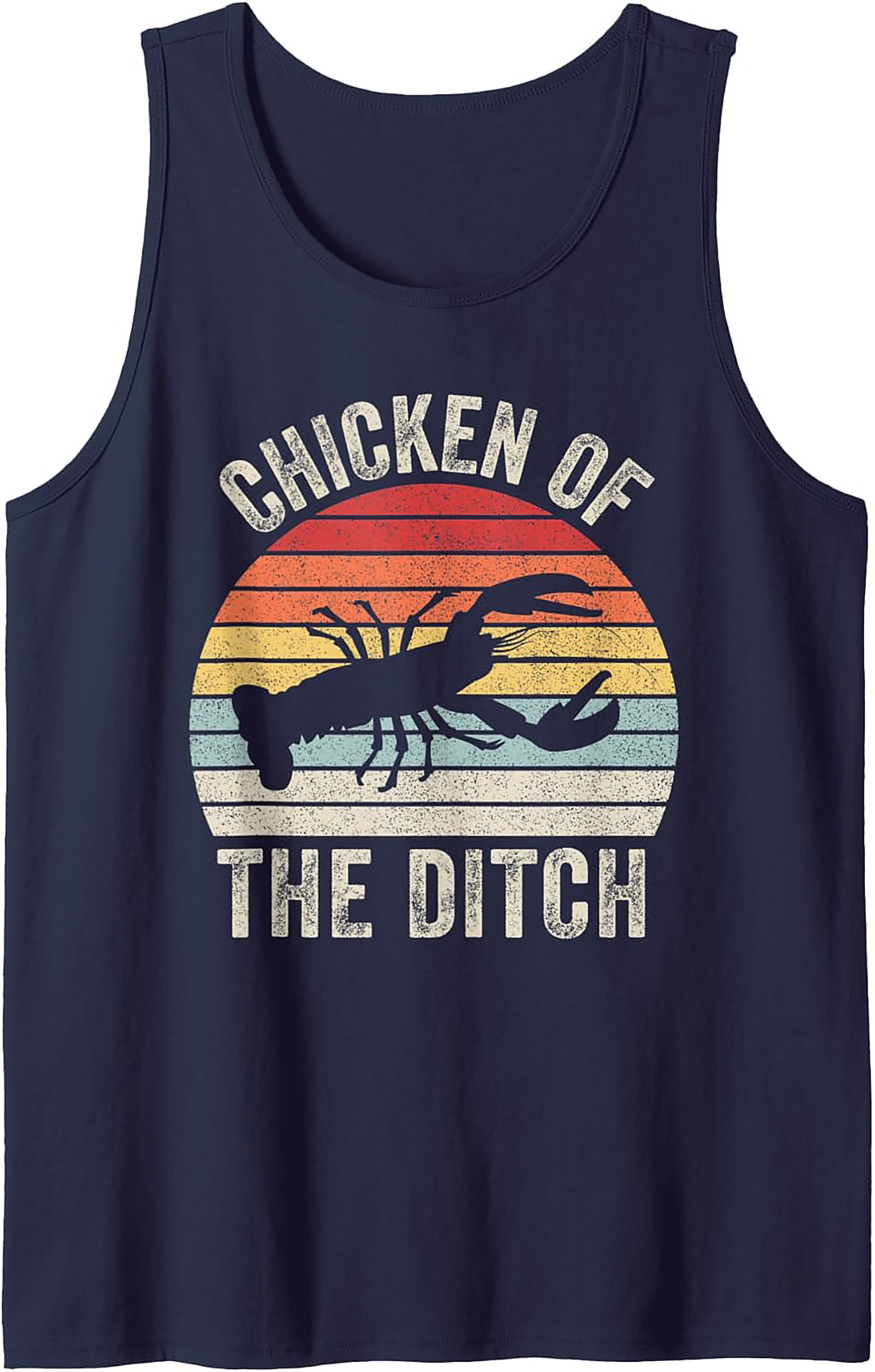 Chicken of the Ditch Tank Top Retro Crawfish Graphic