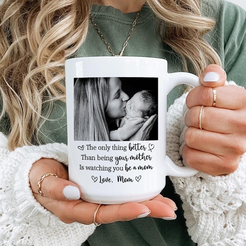 The Only Thing Better Than Being Your Mother Mug, Custom Photo Coffee Mug, Mother’s Day Gift for Daughter from Mom