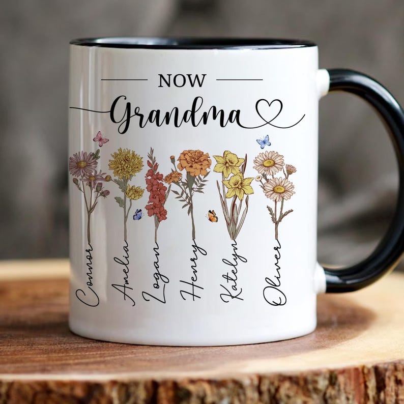Personalized Grandma Mug with Birth Flowers, First Mom Now Grandma Coffee Mug, Custom Gift for Mom or Grandma