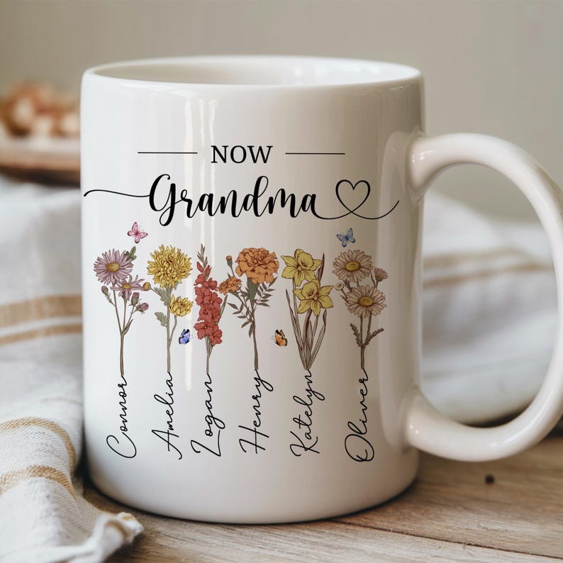 Personalized Grandma Mug with Birth Flowers, First Mom Now Grandma Coffee Mug, Custom Gift for Mom or Grandma