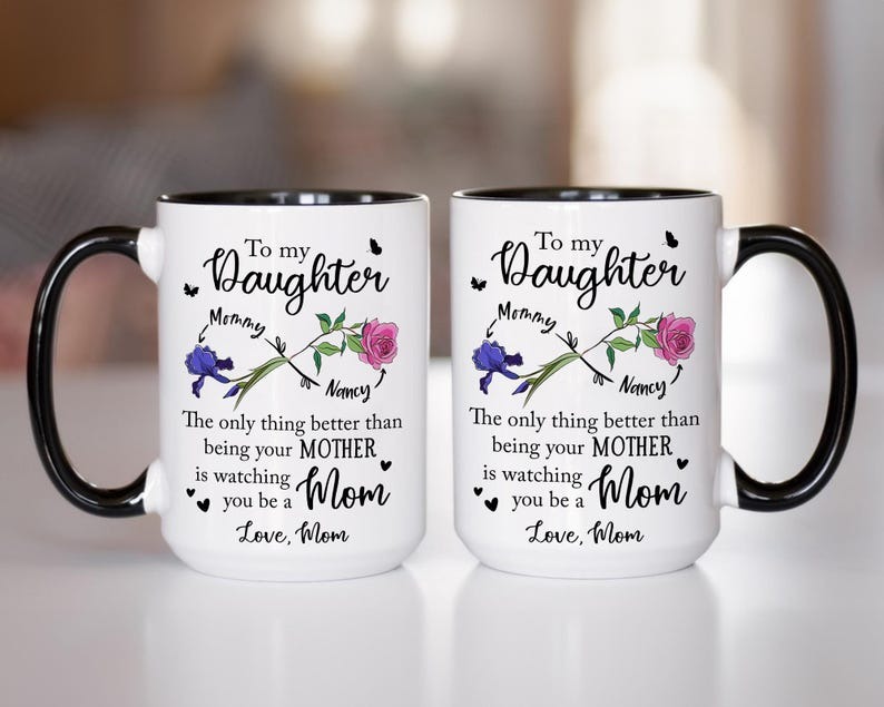 The Only Thing Better Than Being Your Mother Mug, Mother Daughter Mug, Gift from Mom to Daughter, Daughter Birthday Gift, Mothers Day Gift