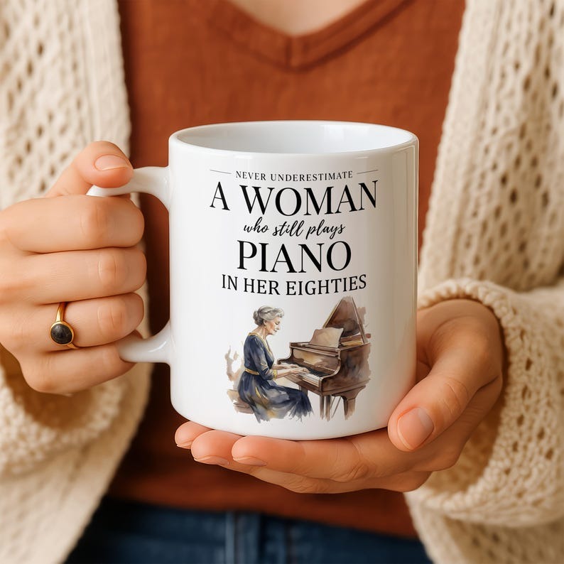 Never Underestimate a Woman Who Plays Piano Mug, Gift for Piano Player, Grandma Pianist Mug, Funny Musician Coffee Mug