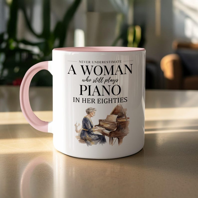 Never Underestimate a Woman Who Plays Piano Mug, Gift for Piano Player, Grandma Pianist Mug, Funny Musician Coffee Mug