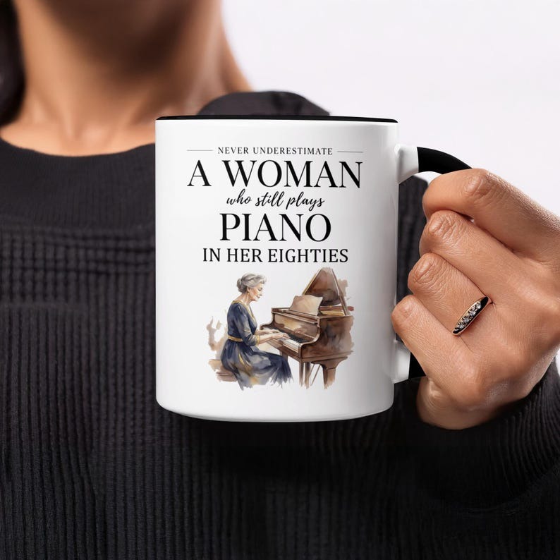 Never Underestimate a Woman Who Plays Piano Mug, Gift for Piano Player, Grandma Pianist Mug, Funny Musician Coffee Mug