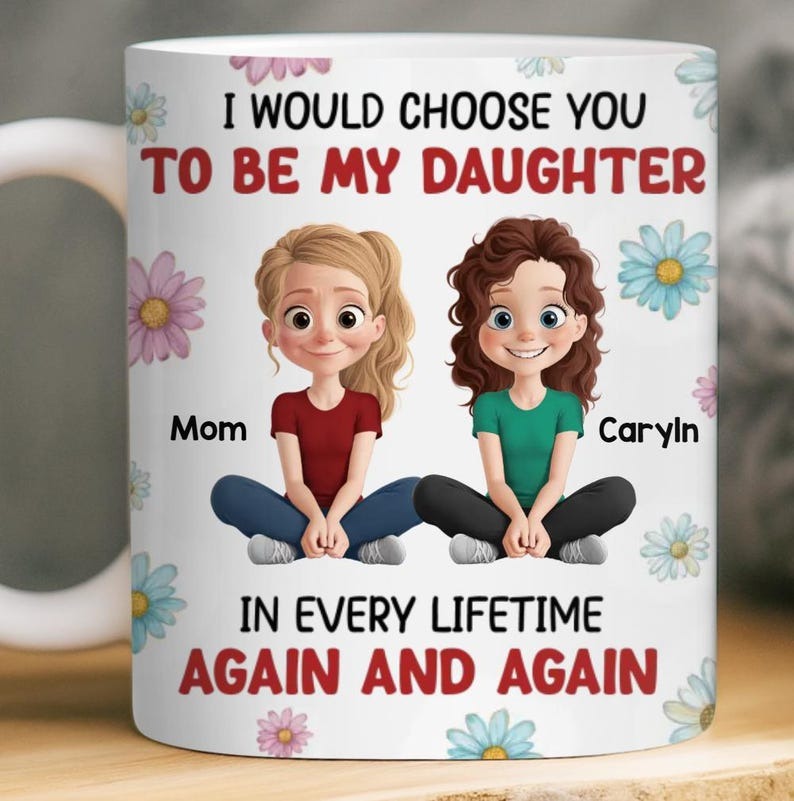 Personalized Mom and Daughter Coffee Mug, Mother Daughter Mug, Family Love Keepsake, Gift from Daughter to Mom, Mother's Day Gift