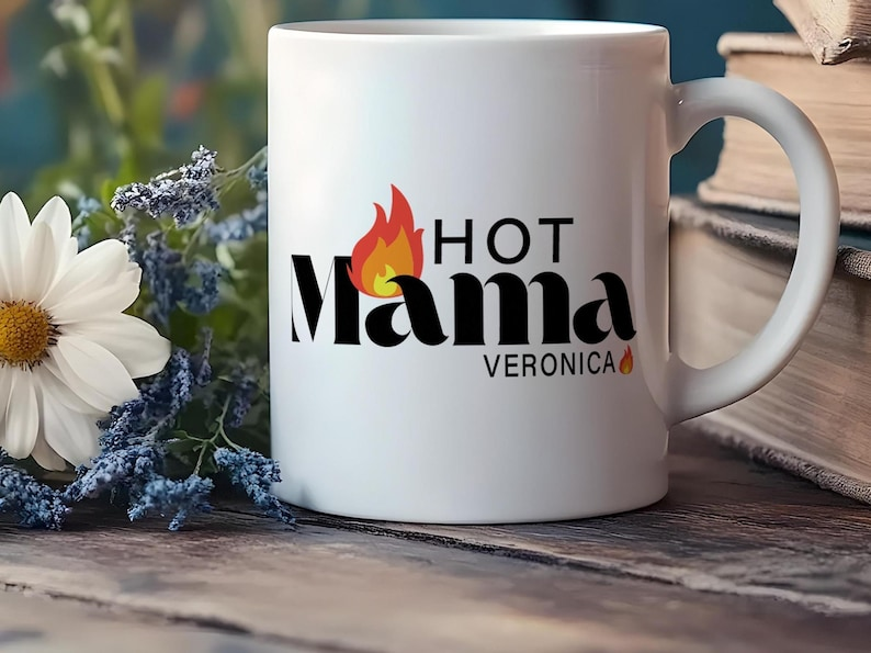 Hot Mama Mug, Personalized Mom Coffee Mug, Custom Name Mug, Mother's Day Gift for Mom, Mom Birthday Gift