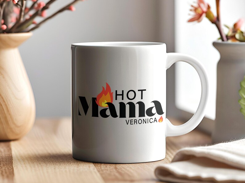 Hot Mama Mug, Personalized Mom Coffee Mug, Custom Name Mug, Mother's Day Gift for Mom, Mom Birthday Gift
