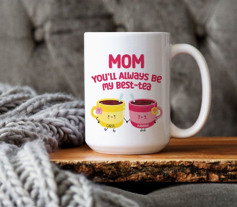 Funny Mother's Day Mug: Best-Tea Pun Gift for Mom