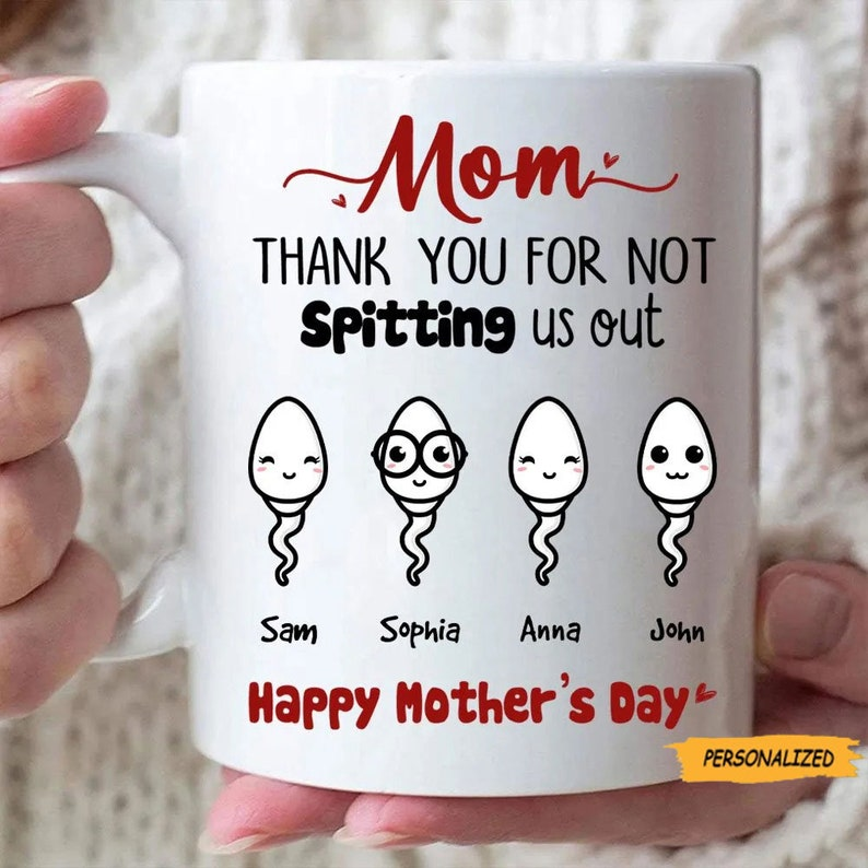 Funny Mom Mug, Mom Thanks for Not Spitting Me Out, Personalized Mother’s Day Gift, Best Mom Ever Coffee Mug