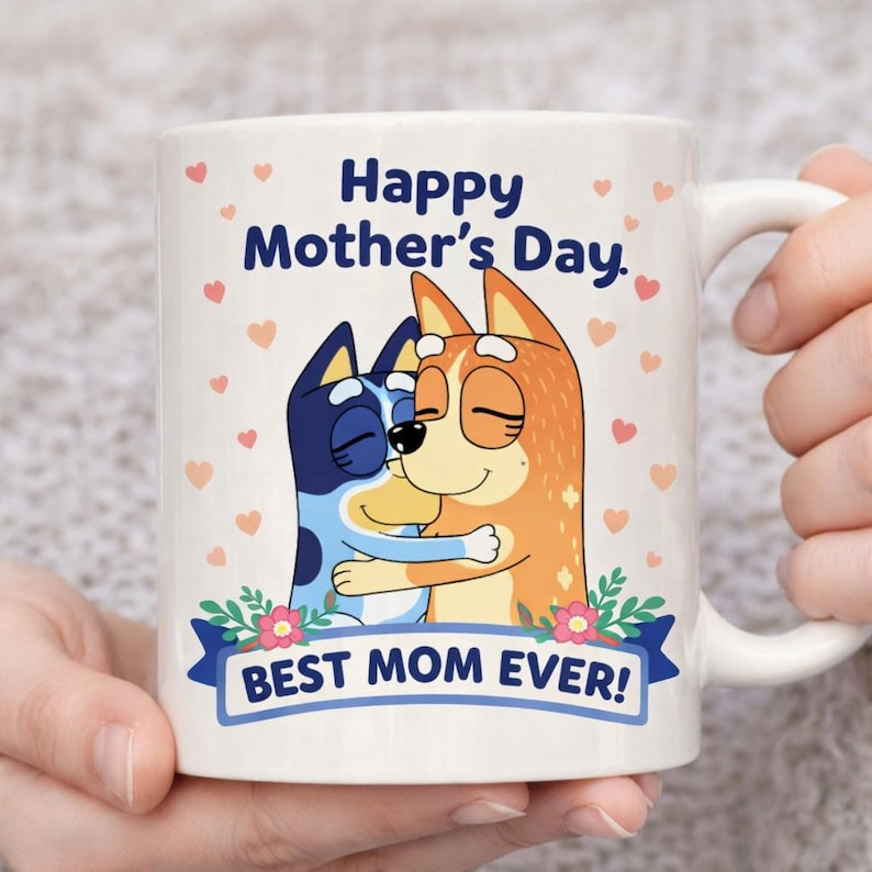 Bluey Happy Mother's Day Mug Best Mom Ever Gift Coffee Cup