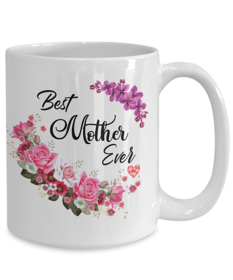 Best Mom Ever Floral Mug – Pretty Flower Coffee Cup for Mom – Mother’s Day Gift from Daughter or Son – Thoughtful Gift for Mom