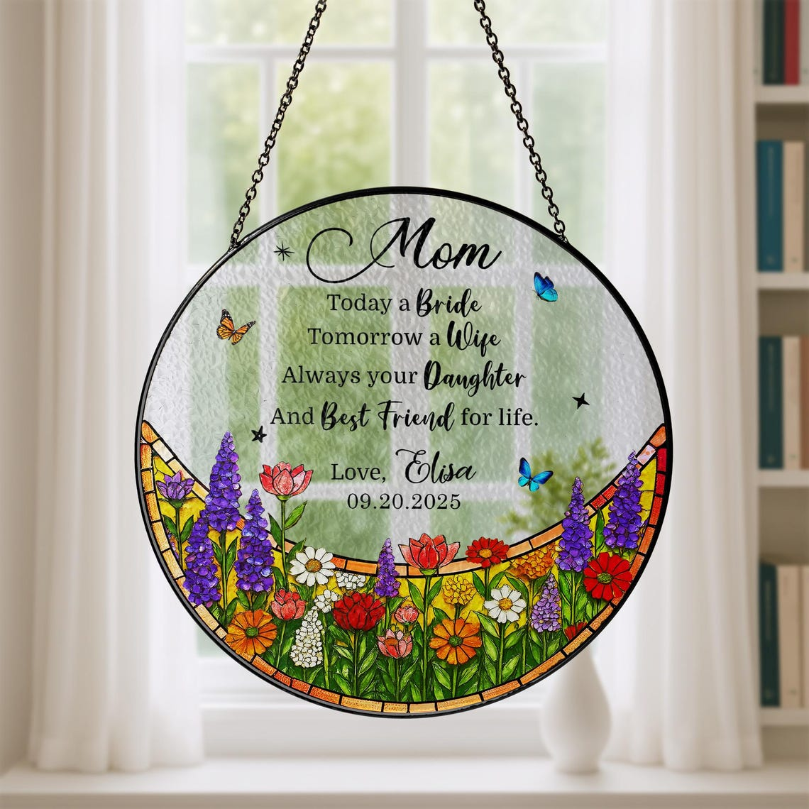 Mother of the Bride Suncatcher, Wedding Gift for Mom from Bride, Floral Stained Glass Keepsake, Today a Bride Always Your Daughter