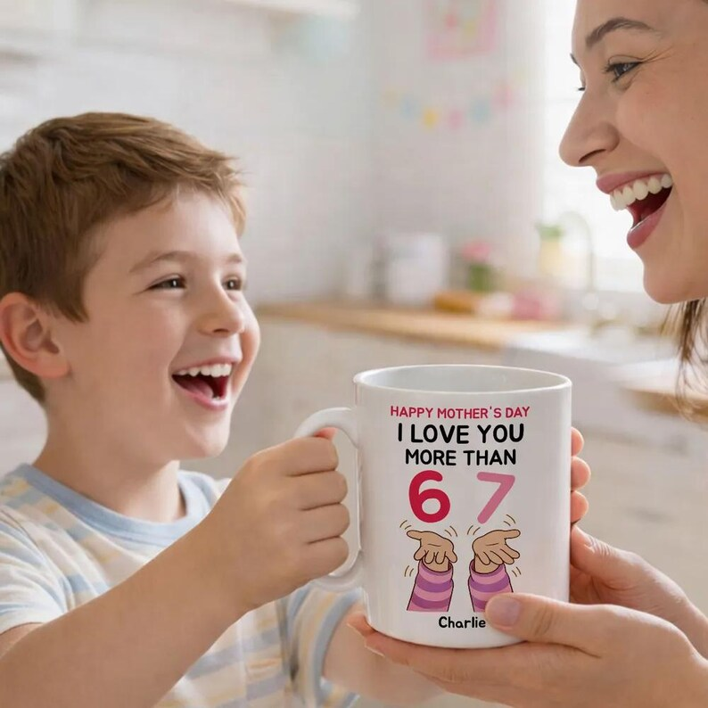 Personalized Mom Mug – “I Love You More Than 6 7” – Custom Name Coffee Cup – Mother’s Day, Birthday or Keepsake Gift for Mom/Mama