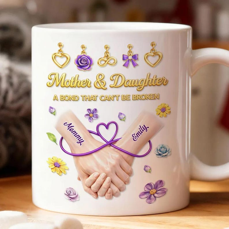 Personalized Mom & Daughter Mug – 3D Effect Coffee Cup – “A Bond That Can’t Be Broken” – Mother’s Day or Birthday Gift for Mom or Daughter