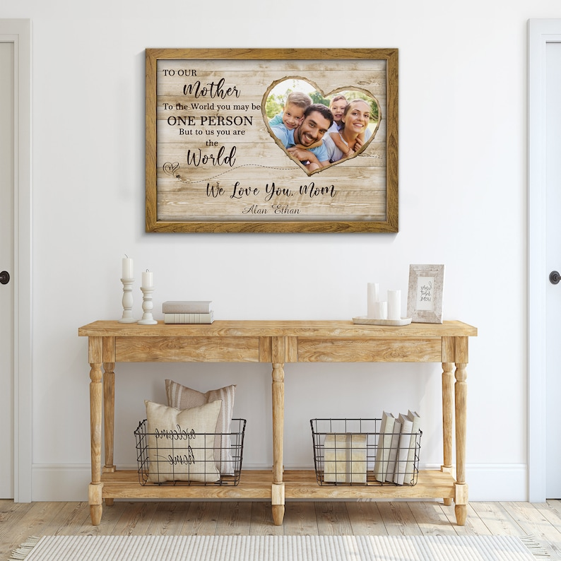 To the World May Be One Person, Personalized Gift for Mom, Personalized Mom Gift, Custom Mum Sign, Custom Mom Gift, Mom Gift Canvas Wall Art