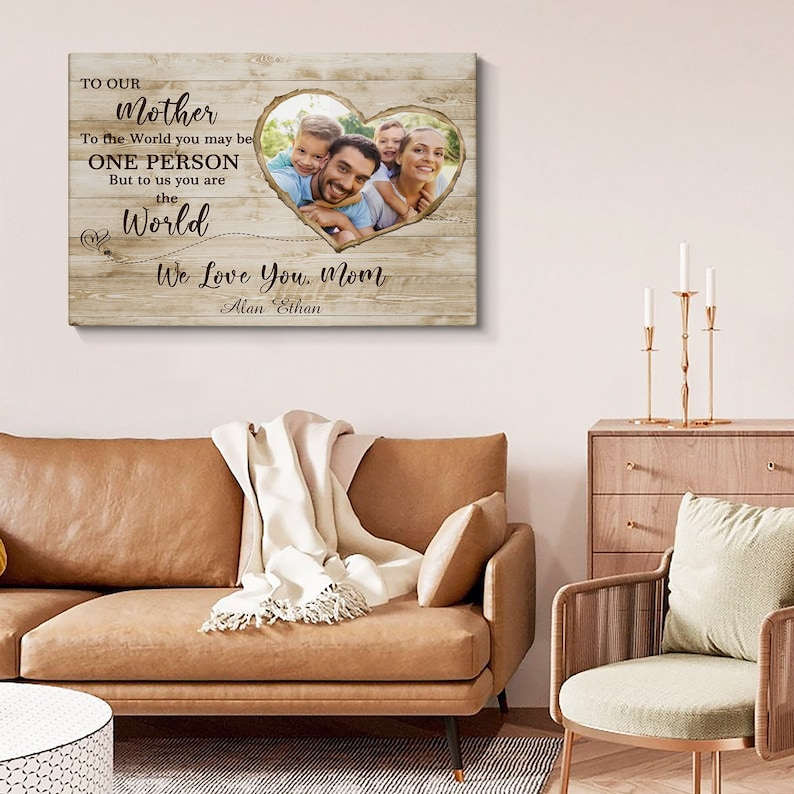 To the World May Be One Person, Personalized Gift for Mom, Personalized Mom Gift, Custom Mum Sign, Custom Mom Gift, Mom Gift Canvas Wall Art