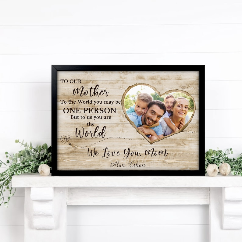 To the World May Be One Person, Personalized Gift for Mom, Personalized Mom Gift, Custom Mum Sign, Custom Mom Gift, Mom Gift Canvas Wall Art