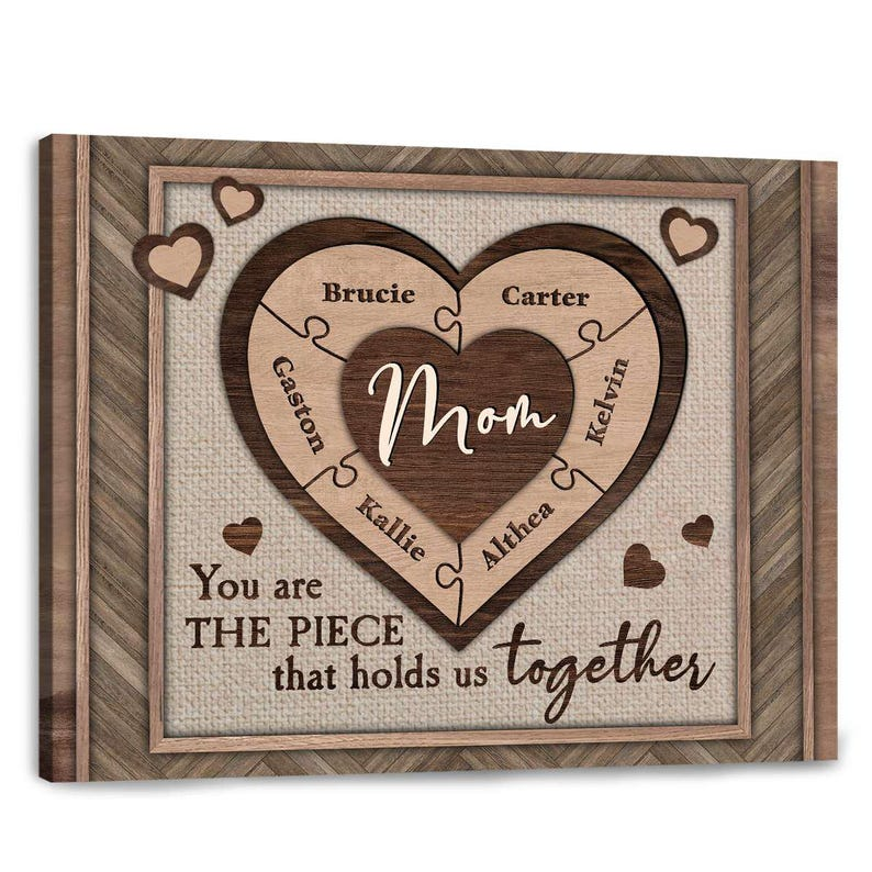 The Piece That Holds Us Together - Custom Names Heart Puzzle Personalized Canvas Gifts For Mother | Mom Gift | Mothers Day Gift | Wall Decor