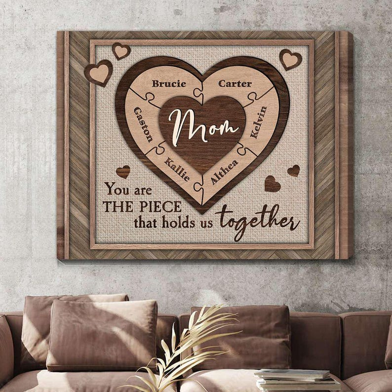 The Piece That Holds Us Together - Custom Names Heart Puzzle Personalized Canvas Gifts For Mother | Mom Gift | Mothers Day Gift | Wall Decor