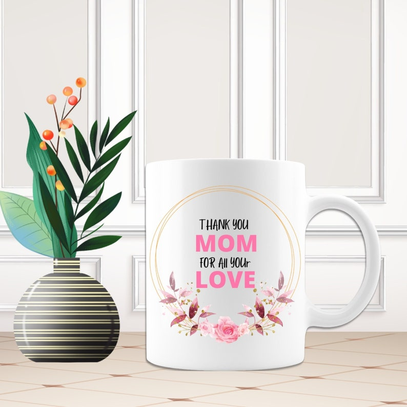 Thank You Mom Mug – Heartfelt Mother’s Day Gift to Show Your Love & Appreciation