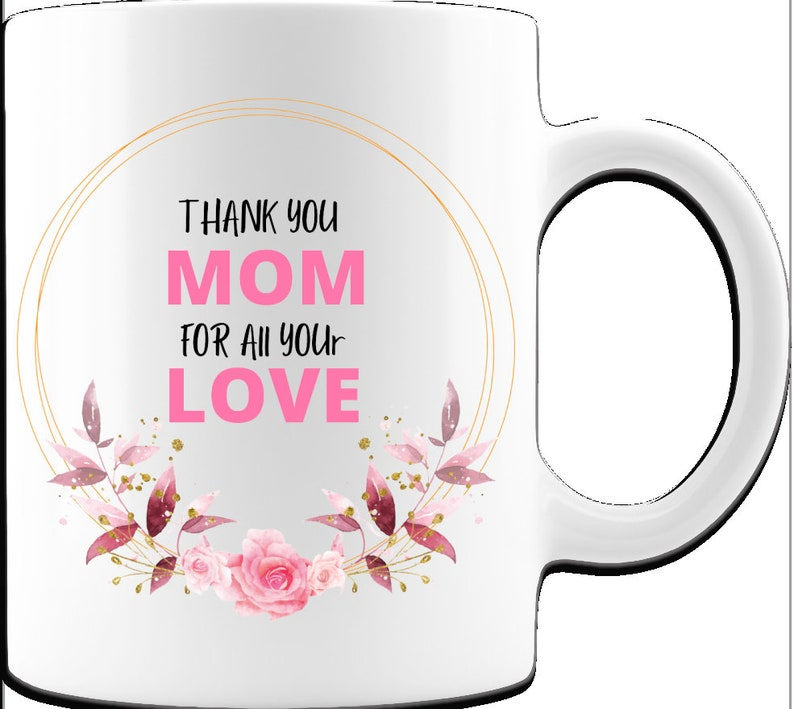 Thank You Mom Mug – Heartfelt Mother’s Day Gift to Show Your Love & Appreciation