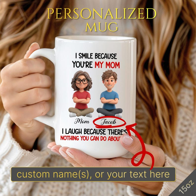 Funny “I Smile Because You’re My Mom” Mug – Perfect Gift from Son for Mother’s Day